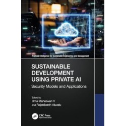 Sustainable Development Using Private AI: Security Models and Applications