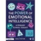 The Power of Emotional Intelligence: A Primary School Toolkit