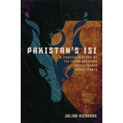 Pakistan's ISI: A Concise History of the Inter-Services Intelligence Directorate