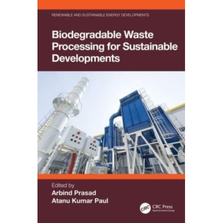 Biodegradable Waste Processing for Sustainable Developments