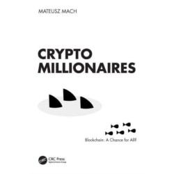 Crypto Millionaires: Blockchain: A Chance for All?