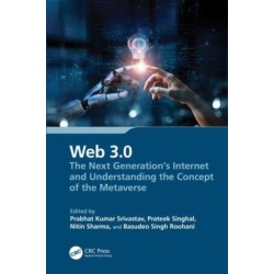 Web 3.0: The Next Generation's Internet and Understanding the Concept of the Metaverse