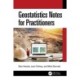 Geostatistics Notes for Practitioners