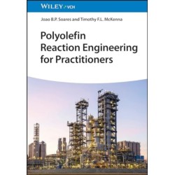 Polyolefin Reaction Engineering: A Practical Approach