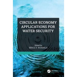 Circular Economy Applications for Water Security