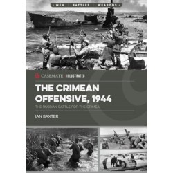 The Crimean Offensive, 1944: The Russian Battle for the Crimea