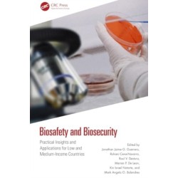 Biosafety and Biosecurity: Practical Insights and Applications for Low and Middle-Income Countries