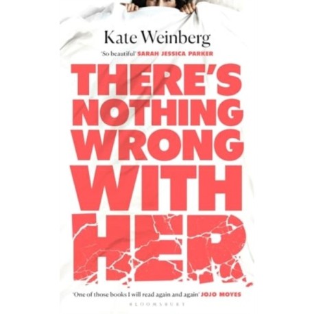 There's Nothing Wrong With Her