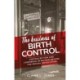 The Business of Birth Control: Contraception and Commerce in Britain Before the Sexual Revolution