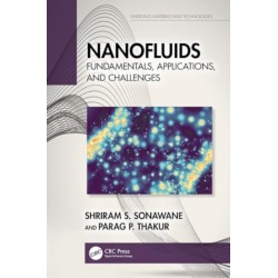 Nanofluids: Fundamentals, Applications, and Challenges