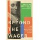 Beyond the Wager: The Christian Brilliance of Blaise Pascal