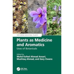 Plants as Medicine and Aromatics: Uses of Botanicals