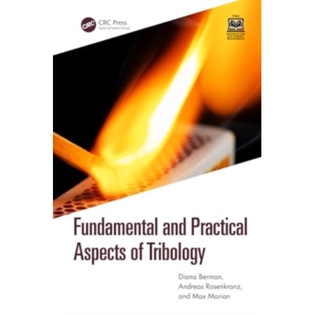 Fundamental and Practical Aspects of Tribology