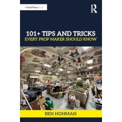 101+ Tips and Tricks Every Prop Maker Should Know