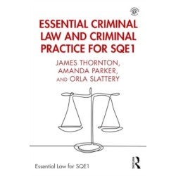 Essential Criminal Law and Criminal Practice for SQE1