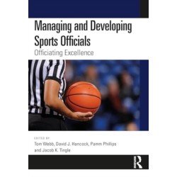 Managing and Developing Sports Officials: Officiating Excellence