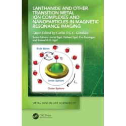 Lanthanide and Other Transition Metal Ion Complexes and Nanoparticles in Magnetic Resonance Imaging