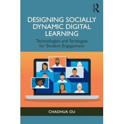 Designing Socially Dynamic Digital Learning: Technologies and Strategies for Student Engagement