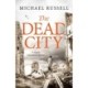 The Dead City: A gripping WW2 spy action thriller