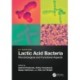 Lactic Acid Bacteria: Microbiological and Functional Aspects