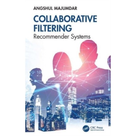 Collaborative Filtering: Recommender Systems