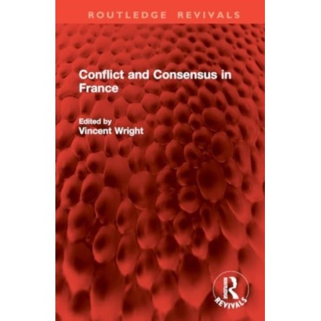 Conflict and Consensus in France
