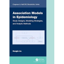 Association Models in Epidemiology: Study Designs, Modeling Strategies, and Analytic Methods