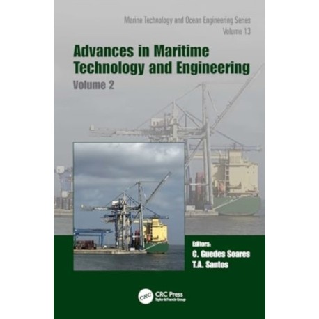 Advances in Maritime Technology and Engineering: Volume 2