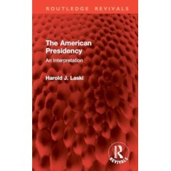 The American Presidency: An Interpretation
