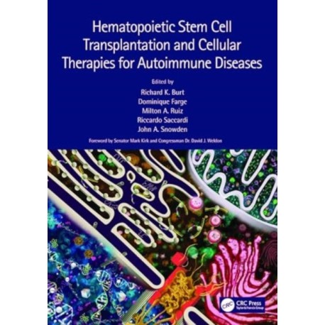 Hematopoietic Stem Cell Transplantation and Cellular Therapies for Autoimmune Diseases