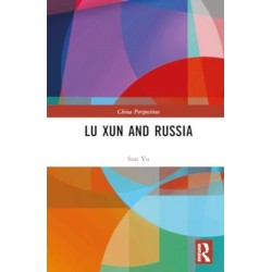 Lu Xun and Russia