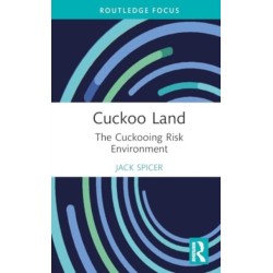 Cuckoo Land: The Cuckooing Risk Environment