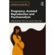 Pregnancy, Assisted Reproduction, and Psychoanalysis
