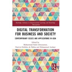 Digital Transformation for Business and Society: Contemporary Issues and Applications in Asia