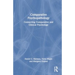 Comparative Psychopathology: Connecting Comparative and Clinical Psychology