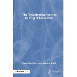 The Volunteering Journey to Project Leadership: A Pathway to Improving Leadership Skills, Broadening Networks, and Exploring New Fields