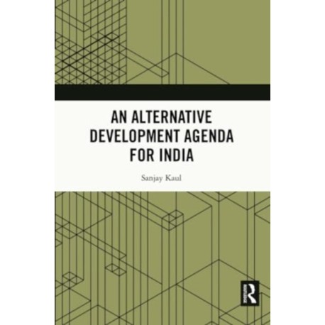 An Alternative Development Agenda for India