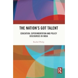 The Nation's Got Talent: Education, Experimentation and Policy Discourses in India