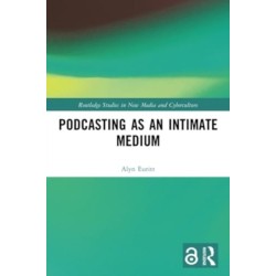 Podcasting as an Intimate Medium