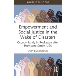 Empowerment and Social Justice in the Wake of Disasters: Occupy Sandy in Rockaway after Hurricane Sandy, USA
