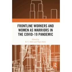 Frontline Workers and Women as Warriors in the Covid-19 Pandemic