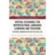 Virtual Exchange for Intercultural Language Learning and Teaching: Fostering Communication for the Digital Age