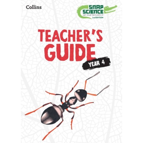 Snap Science Teacher’s Guide Year 4