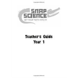 Snap Science Teacher’s Guide Year 1