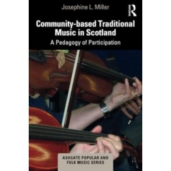 Community-based Traditional Music in Scotland: A Pedagogy of Participation