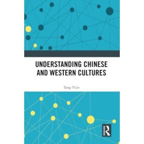 Understanding Chinese and Western Cultures