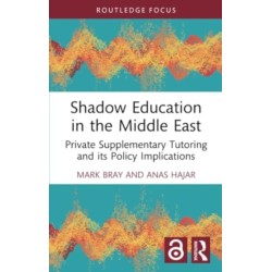Shadow Education in the Middle East: Private Supplementary Tutoring and its Policy Implications