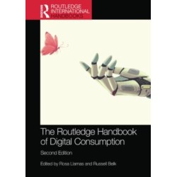 The Routledge Handbook of Digital Consumption