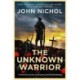 The Unknown Warrior: A Personal Journey of Discovery and Remembrance