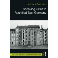 Shrinking Cities in Reunified East Germany